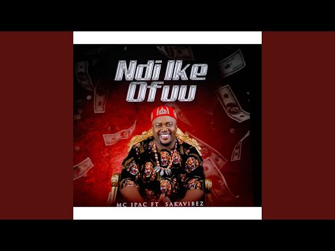 Ndi Ike Ofuu (feat. Saka Vibe)