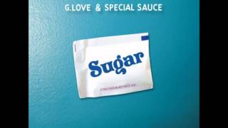 G love & Special Sauce - Sugar
