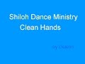 Shiloh Dance Ministry  - Clean Hands by Deleon