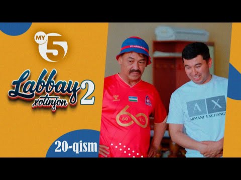 "Labbay, xotinjon 2" sitkom | 20-qism