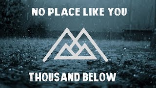 Thousand Below | No Place Like You | Sub. Español