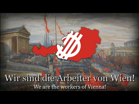 "Die Arbeiter von Wien" - Austrian Workers' Song