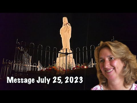 Medjugorje, Message of July 25th, 2023