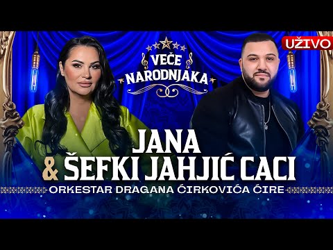 VECE NARODNJAKA - JANA & SEFKI JAHJIC CACI ( ORK DRAGANA CIRKOVICA CIRE ) UZIVO | 2026