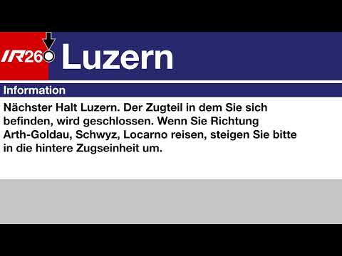 SOB Ansage • IR26 • Luzern Endbahnhof • Nach Locarno in die HINTERE Zugseinheit
