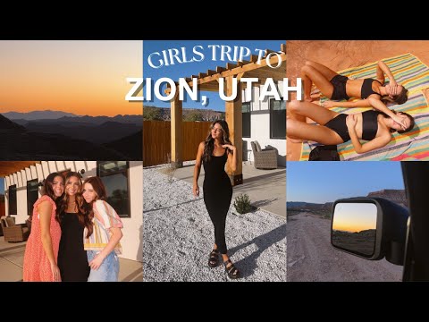 girls trip to... ZION, UTAH
