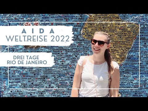 AIDA Weltreise 2022 - Drei Tage Rio de Janeiro - VLOG Teil 12