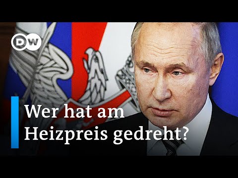 Heizen wird immer teurer - Was hat Putin damit zu tun? | DW Nachrichten