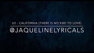 U2 - California (There is No End To Love) [LYRiCS]