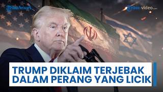 Trump Disebut Alami Salah Perhitungan Fatal: Terjebak pada Pertempuran, Kalah Lawan Musuh yang Licik