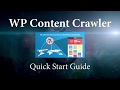 WP Content Crawler Quick Start Guide