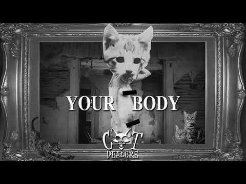 Cat Dealers   Your Body Remix