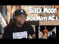 FIRST TIME HEARING Black Moon How Many MC S REACTION
