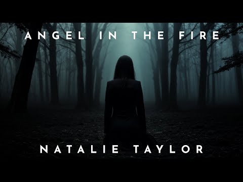 Angel In The Fire - Natalie Taylor (Official Lyric Video)