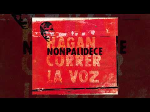 Nonpalidece - Hagan correr la voz [FULL ALBUM, 2006]