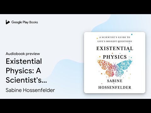 Existential Physics: A Scientist's Guide to… by Sabine Hossenfelder · Audiobook preview