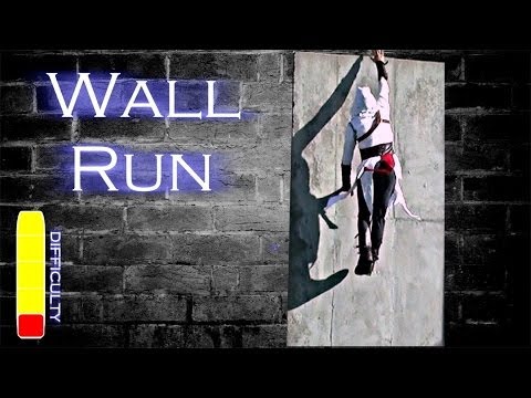 How to WALL RUN - Assassins Creed Parkour Style
