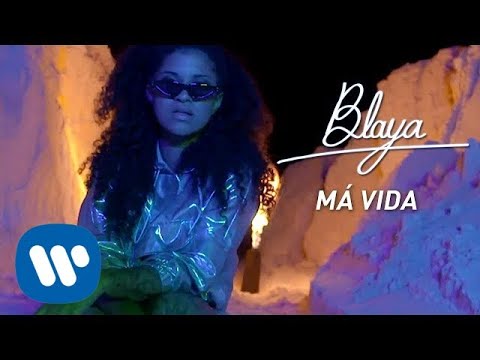 BLAYA - Má Vida  [Official Music Video]