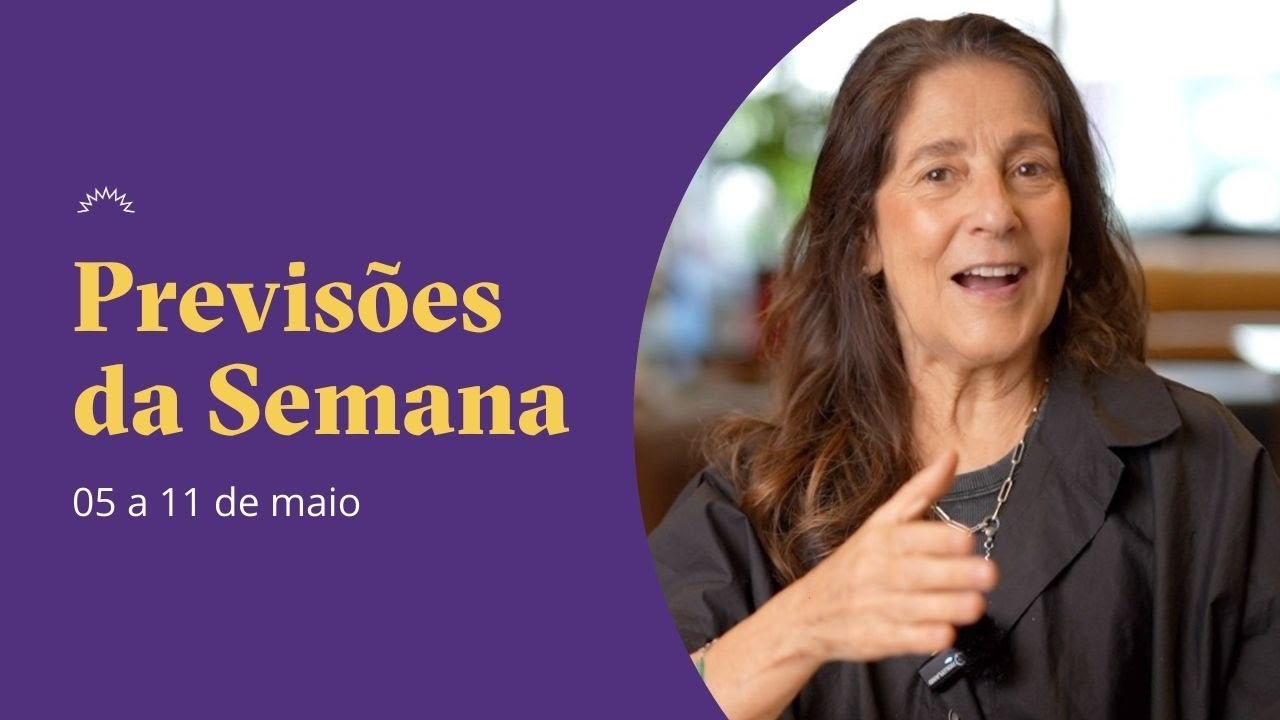 Weekly Forecast - May 5th to 11th - Claudia Lisboa