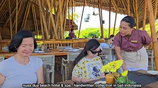 the NUSA DUA BEACH HOTEL & SPA...handwritten collection in bali indonesia