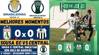 Sousa vs Central | Melhores Momentos | 8ª Rodada | Campeonato Brasileiro Série D 2026