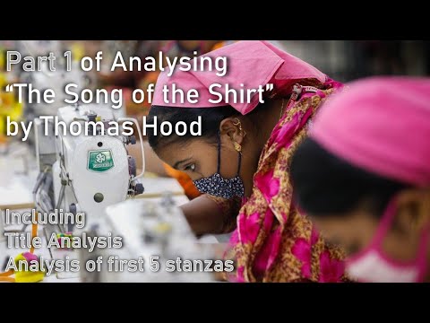 [Part 1] The Song of the Shirt by Thomas Hood | Quick Poetry Analysis