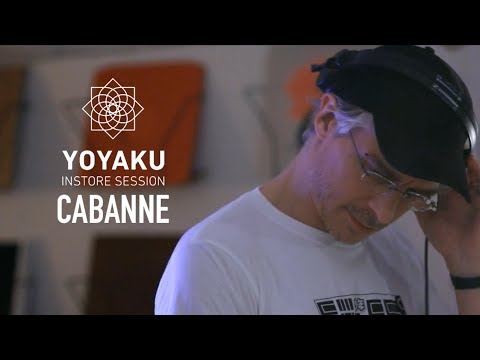 yoyaku instore session : Cabanne [2018]