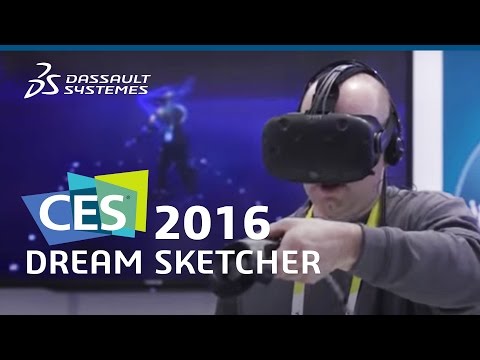 CES 2016 - Dream Sketcher (HTC Vive) - Dassault Systèmes