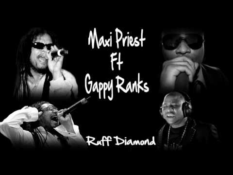 Maxi Priest ft Gappy Ranks - Ruff Diamond