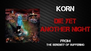 Korn - Die Yet Another Night [Lyrics Video]