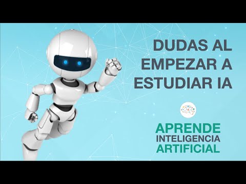 PREGUNTAS FRECUENTES AL COMENZAR A ESTUDIAR INTELIGENCIA ARTIFICIAL | aprendeIA