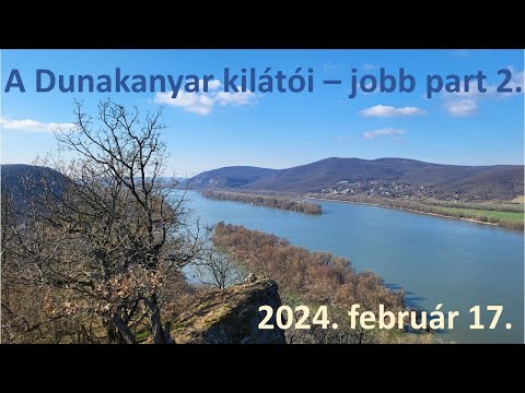 Dunakanyar kilátói - jobb part 2. (2024. február 17.)