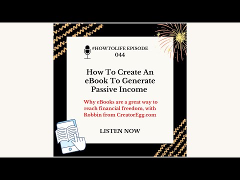 HTL 044: How to create an eBook and generate passive income, with Robbin from creatoregg.com