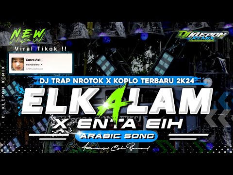 DJ EL KALAM VIRAL TIKTOK | DJ TRAP MIDEL NROTOK X KOPLO BASS BLAYER BEDIL NULUP‼️BY DJ KLEPON REMIX
