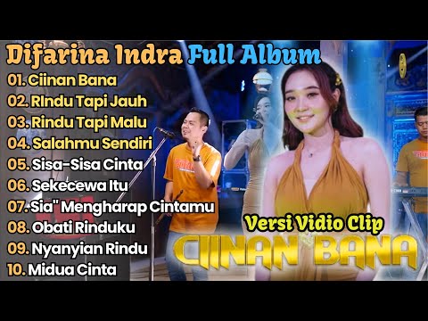 Ciinan Bana - Difarina Indra Full Album Terbaru 2024 || Rindu Tapi Jauh Adella Full Album Terbaru