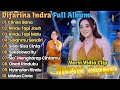 Ciinan Bana Difarina Indra Full Album Terbaru 2024 Rindu Tapi Jauh Adella Full Album Terbaru
