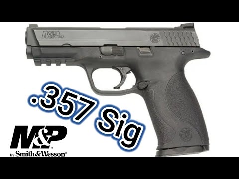 Smith & Wesson M&P 357 Sig 😎 Old School Still Cool👍
