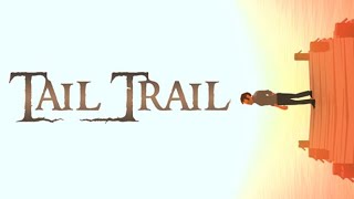 Tail Trail [Gameplay, PC]