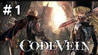 #1【CODE  VEIN】初見　死してなお戦い続ける吸血鬼達の物語　実況プレイ