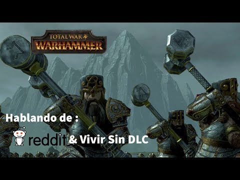 TWW en Reddit & ¿Ganar sin DLC? #137 Batallas Online Total War Warhammer en Español