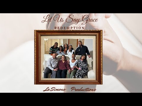LET US SAY GRACE: REDEMPTION THE MOVIE, Part 3
