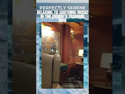 Thumbnail for Relaxing to Soothing Music in the Cruise's Tranquil Zone #cruiseexperiences #princesscruises