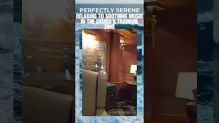Relaxing to Soothing Music in the Cruise's Tranquil Zone #cruiseexperiences #princesscruises