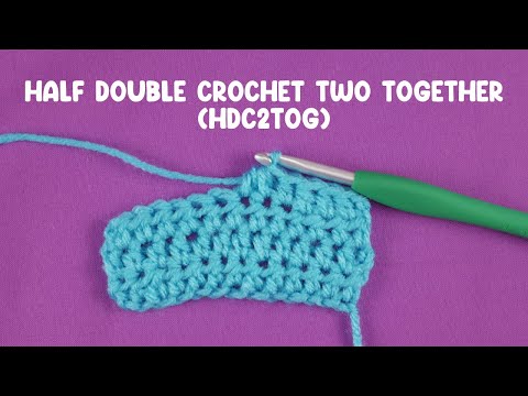 How To Half Double Crochet Two Together (hdc2tog)
