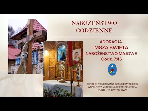 Adoracja, Msza Święta. Nabożeństwo majowe. Transmisja Online Czatachowa. 08.05.2023 r.  Godz. 7:45