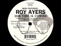 MAW Featuring Roy Ayers  -  Our Time Is Coming (For DJ's With Soul)