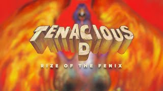 Tenacious D: Rize of the Fenix (Clean Radio Edit)