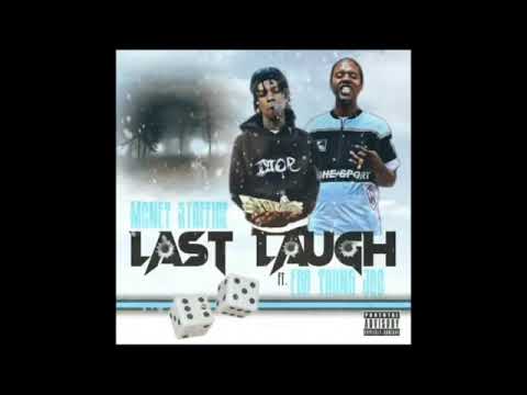Money Stoffice Ft EBK Young Joc - Last Laugh