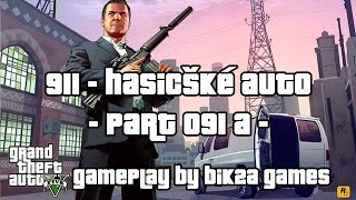 Grand Theft Auto V - 911: Hasičské auto by Bik2a Games - Part 091 A - Česky
