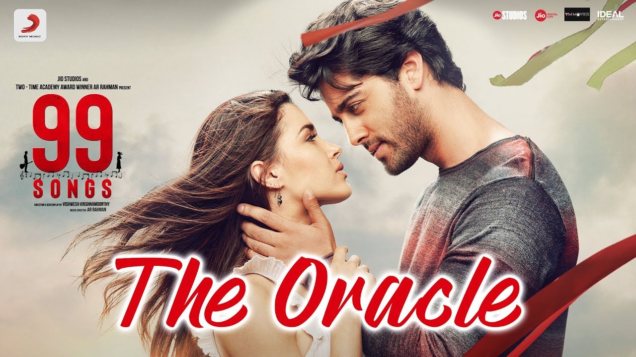 The first song The Oracle,from the upcoming movie 99 songs out!